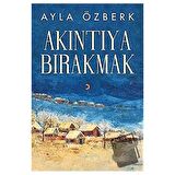 Akıntıya Bırakmak