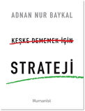 Keşke Dememek için Strateji