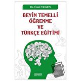 Beyin Temelli Öğrenme ve Türkçe Eğitimi