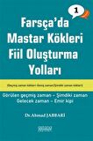 Farsça'da Mastar Kökleri Fiil Oluşturma Yolları - Temel Seviye