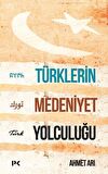 Türklerin Medeniyet Yolculuğu