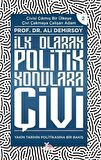 İlk Olarak Politik Konulara Çivi