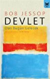 Devlet: Dün Bugün Gelecek