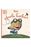Ben Ameila Earhart - Dünyayı Değiştiren Sıradan İnsanlar