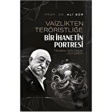 Vaizlikten Teröristliğe Bir İhanetin Portresi Fetullahcı Terör Örgütü