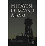 Hikayesi Olmaya Adam