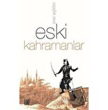 Eski Kahramanlar