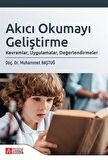 Akıcı Okumayı Geliştirme: Kavramlar, Uygulamalar, Değerlendirmeler / Kolektif