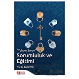 "Tohum Sorun" Sorumluluk ve Eğitimi