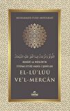 Buhari ve Müslim'in İttifak Ettiği Hadis-i Şerifler El-Lü'lüü Ve'l Mercan