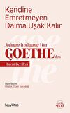 Kendine Emretmeyen Daima Uşak Kalır
