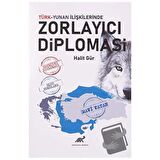 Türk-Yunan İlişkilerinde Zorlayıcı Diplomasi