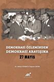 Demokrasi Özleminden Demokrasi Arayışına - 27 Mayıs