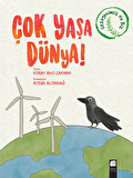 Çok Yaşa Dünya!