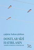 Dostlar Sizi Hatırlasın
