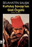Kurtuluş Savaşı’nın Gizli Örgütü