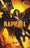 Raphael - Cennetin Prensi ve Güneşin Koruyucusu