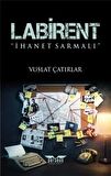 Labirent: İhanet Sarmalı