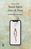 Sanal Aşkın Gerçek Acısı