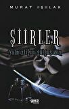 Şiirler Yalnızlığın Gölgesidir
