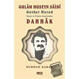 Gulam Huseyn Saidi Govher Murad Hayatı ve Tiyatro Eserlerinden Dahhak