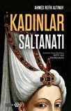 Kadınlar Saltanatı / Ahmet Refik Altınay