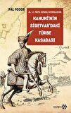 Kanuni’nin Sigetvar’daki Türbe Kasabası