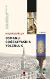 Osmanlı Coğrafyasına Yolculuk