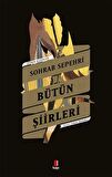 Sohrab Sepehri - Bütün Şiirleri