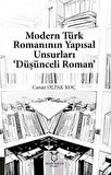 Modern Türk Romanının Yapısal Unsurları ‘Düşünceli Roman’