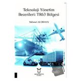 Teknoloji Yönetim Becerileri: TR63 Bölgesi