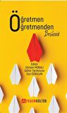 Öğretmen Öğretmenden Beslenir / Kolektif