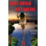 Aslında Bitmedi