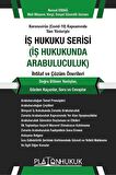 İş Hukuku Serisi İş Hukukunda Arabuluculuk / Mali Müşavir Nevzat Erdağ