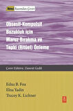 Obsesif-Kompulsif Bozukluk İçin Maruz Bırakma ve Tepki (Ritüel) Önleme
