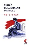 Tuhaf Buluşmalar Metrosu