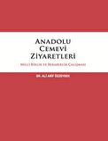 Anadolu Cemevi Ziyaretleri Milli Birlik ve Beraberlik Çalışması