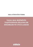 Yasal Mal Rejiminin Tasfiyesinde Eklenecek Değerler ve Uygulaması