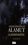 Alamut - Fedailerin Kalesi (Bez Ciltli)