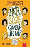 Her Söze Güvenilir mi?