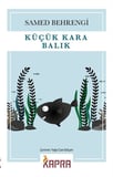 Küçük Kara Balık / Samed Behrengi