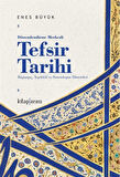 Dönemlendirme Merkezli Tefsir Tarihi / Enes Büyük