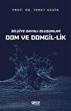 Bilgiye Dayalı Oluşumlar Dom ve Domgil-lik