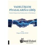 Vadeli İşlem Piyasalarına Giriş