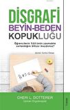 Disgrafi: Beyin-Beden Kopukluğu