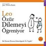 Leo Özür Dilemeyi Öğreniyor