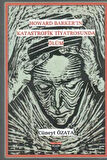Howard Barker’in Katastrofik Tiyatrosunda Ölüm