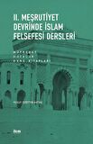 II. Meşrutiyet Devrinde İslam Felsefesi Dersleri: Müfredat - Hocalar - Ders Kitapları