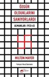 Özgür Olduklarını Sanıyorlardı