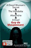 A Dead Woman's Secret - The Vendetta - Alexandre - A Duel - İngilizce Hikayeler A2 Stage 2